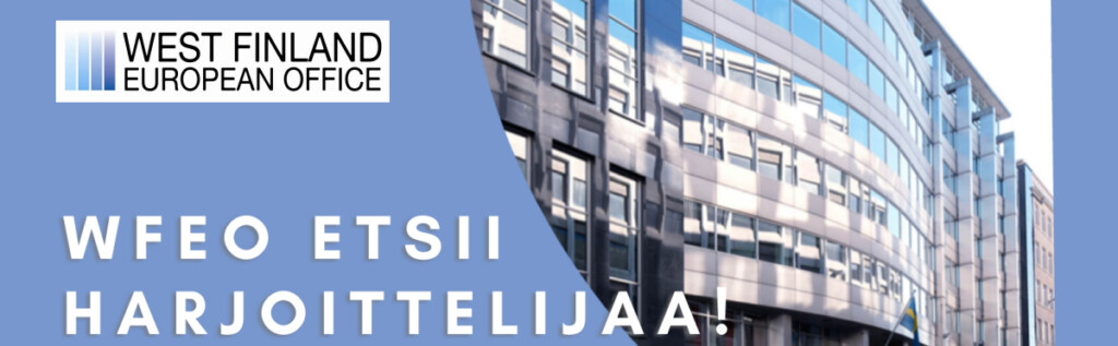 Banneri, jossa on Länsi-Suomen Eurooppa-toimiston logo sekä teksti "WFEO etsii harjoittelijaa!"