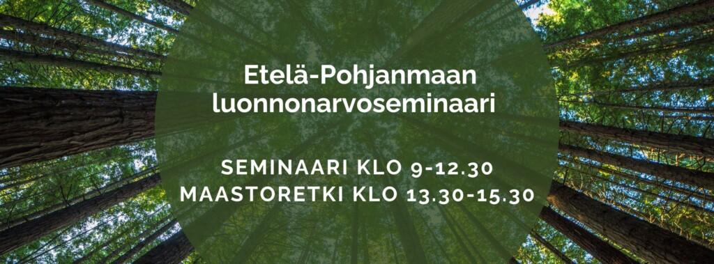 Banneri, jossa teksti Luonnonarvoseminaari sekä alkamis- ja päättymisajankohta.